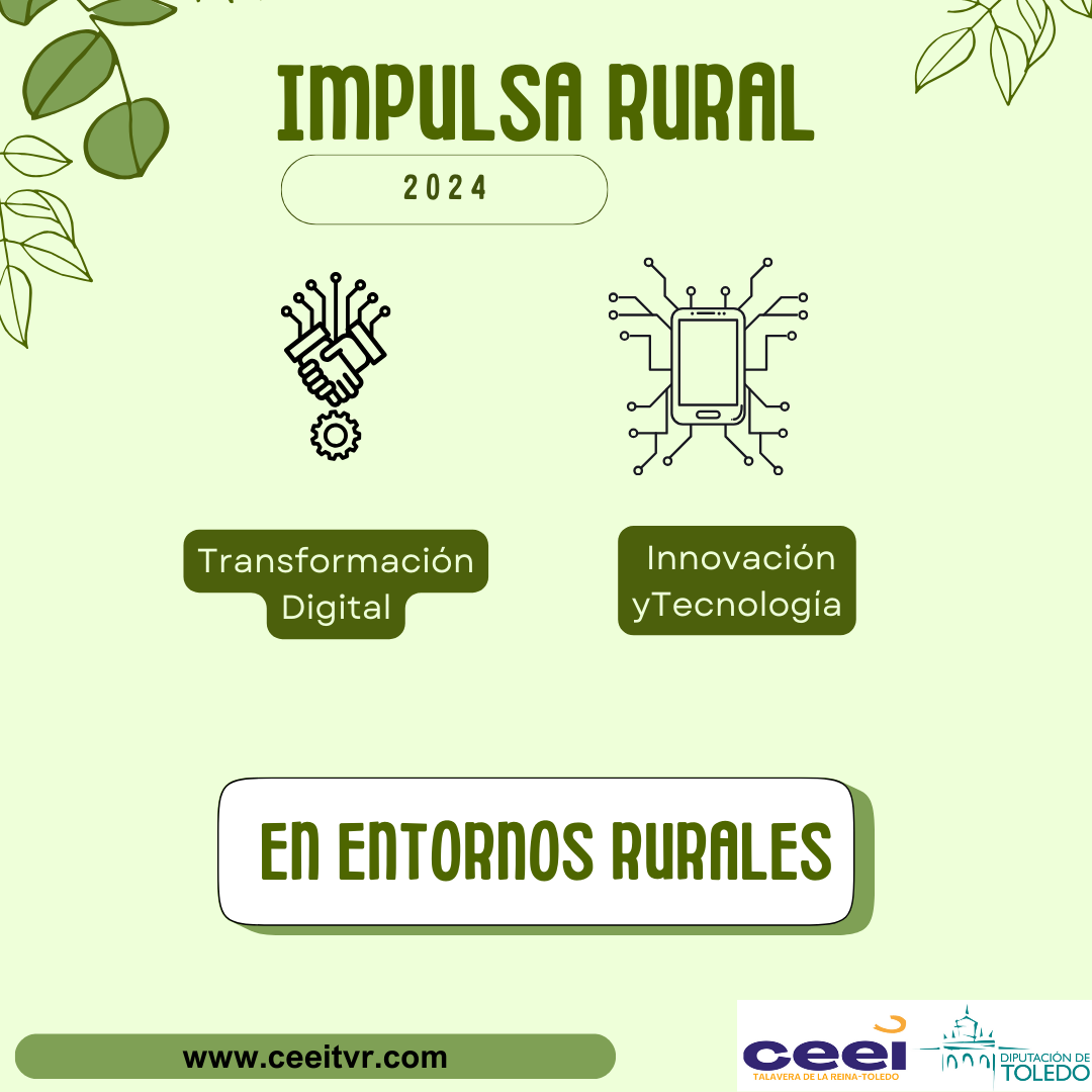Lee más sobre el artículo Programa IMPULSA RURAL 2024: Programa para el Impulso y Transformación digital de Empresas en el entorno Rural